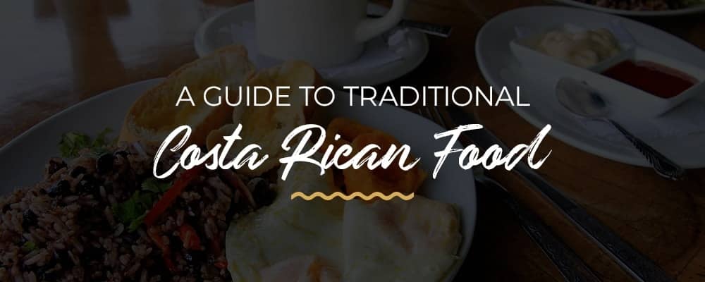 guide to traditional costa rican food