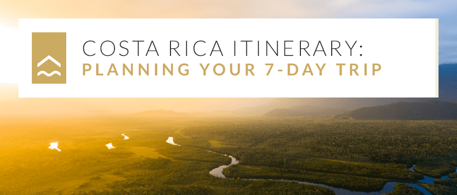 Costa Rica 7-Day Itinerary