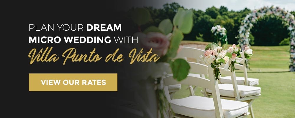 Plan Your Dream Micro Wedding With Villa Punto de Vista